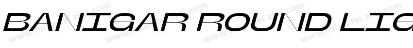 Banigar Round Light Exp字体转换